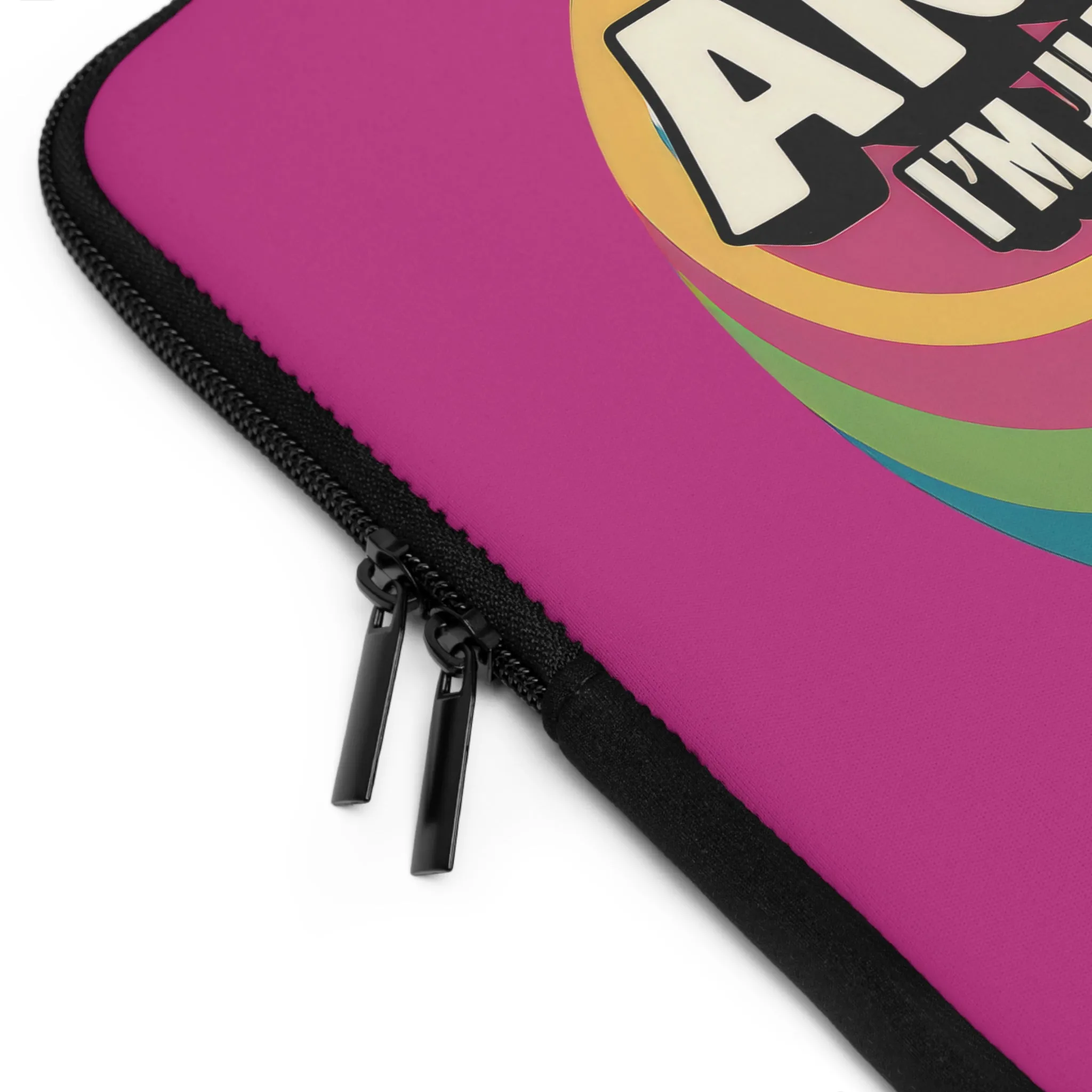 Colorful Laptop Sleeve - "I'm Not Arguing, I'm Just Explaining Why I'm Right" Design