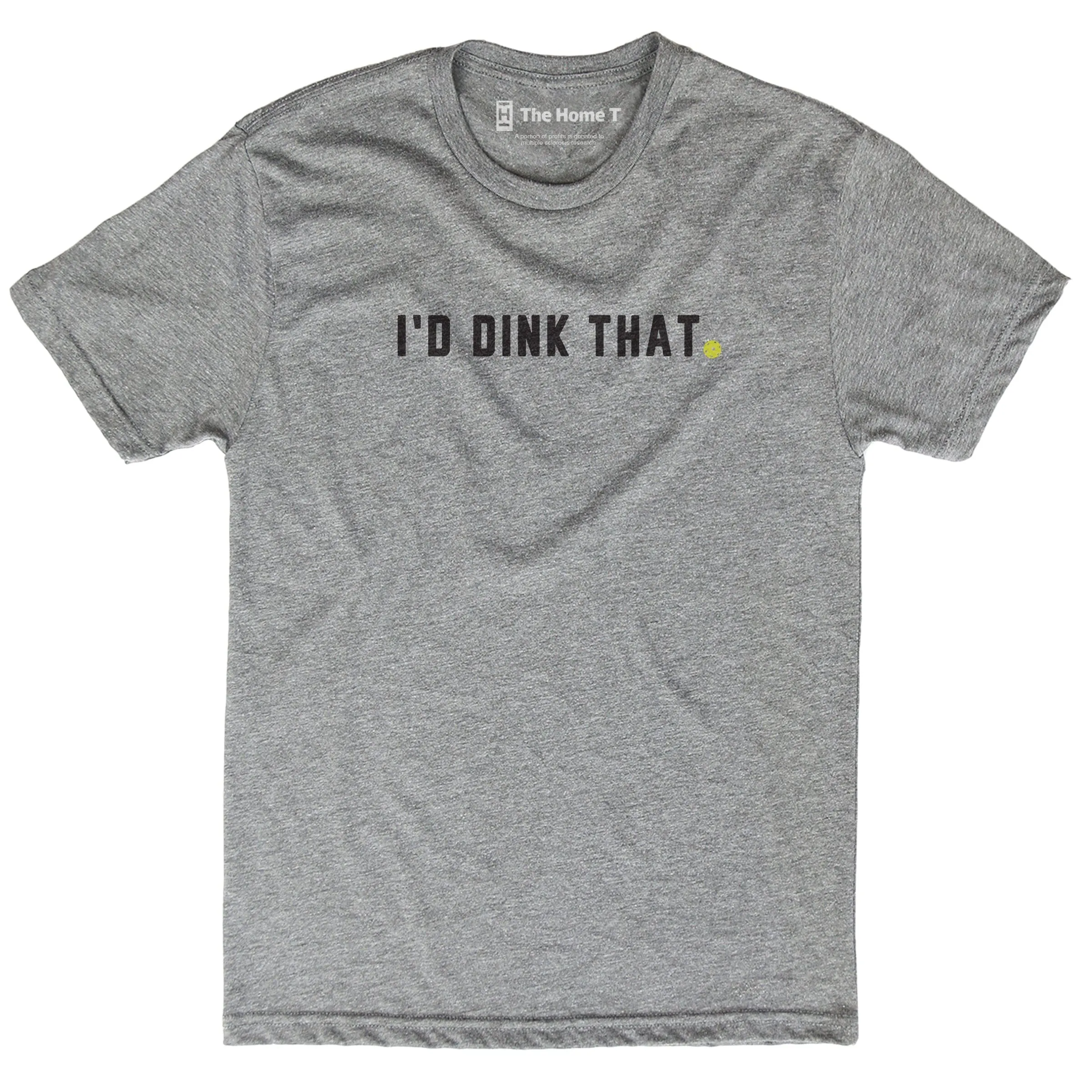 I'd Dink That