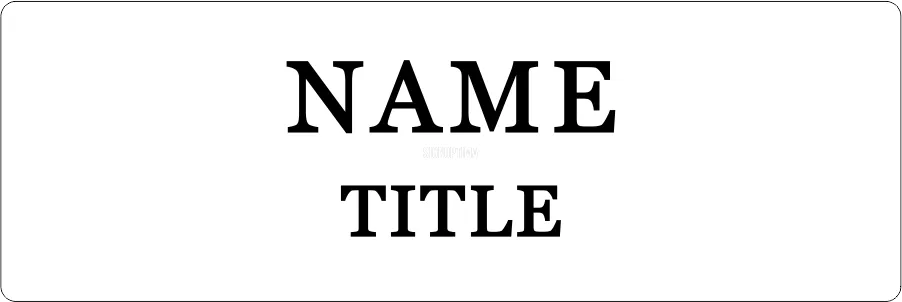 Personalized Business Name Tag 3"x1"