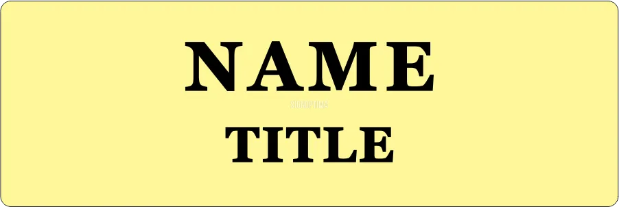Personalized Business Name Tag 3"x1"