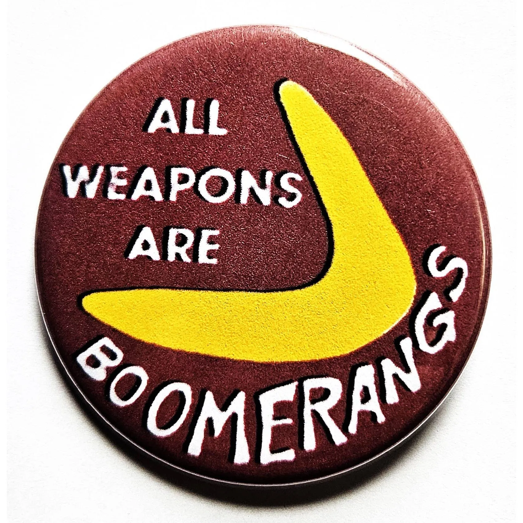 Vintage Reproduction All Weapons are Boomerangs Political Small Pinback Button | 1.25" Diameter '60 '70s '80s Retro Pin